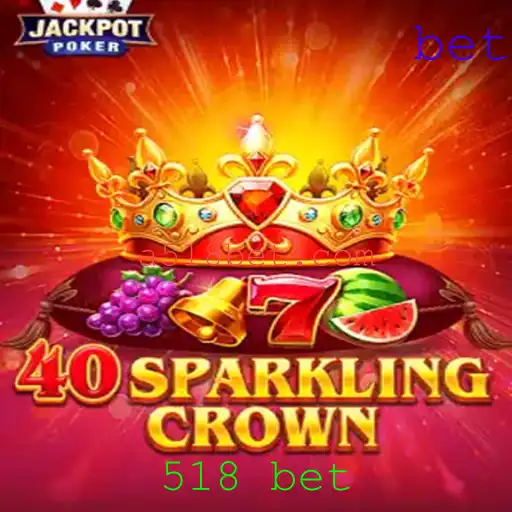 Descubra as Emoções do Jogo 40SparklingCrown com 518 bet