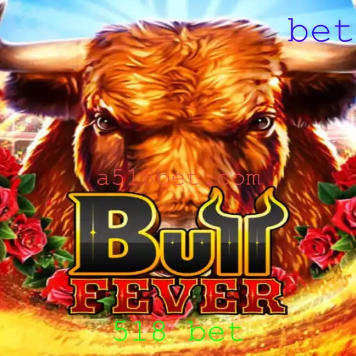 Explorando o Mundo Empolgante de BullFever e o Fenômeno 518 Bet