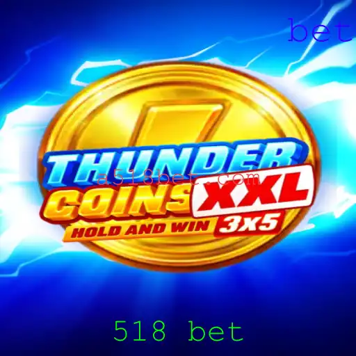 Descobrindo o Mundo de ThunderCoinsXxl: Diversão e Estratégia no Jogo Atraente de 518 Bet